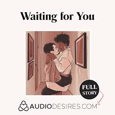 Waiting for You - Dirty Talk for Women ✓ JOI for Women ✓ Quickie Sex ✓  Audio Porn for Women | Listen Notes