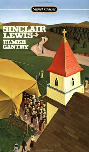 Elmer Gantry (Signet Classics): Lewis, Sinclair, Schorer, Mark:  9780451522511: Amazon.com: Books