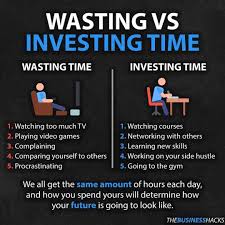Wasting Vs Investing Time Investing Money Strategy Important Life Lessons