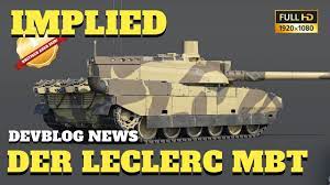 It looks like a model and the leclerc is an extremely pricy platform for a spaag. War Thunder Devblog News Der Franzosische Leclerc Panzer Kommt Mit Patch 1 89 Youtube