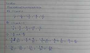 Find a rational number that lies between the following rational numbers List Five Rational Number Between 1 1 And 0 2 2 And 1 3 45 And 23