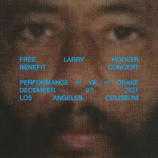 Ye and Drake Set To Perform at Free Larry Hoover Benefit Concert in LA