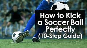 6 steps to a more powerful soccer shot. How To Kick A Soccer Ball Perfectly 10 Step Guide