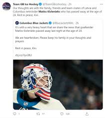 We are shocked and saddened by the loss of matiss kivlenieks, and we extend our deepest sympathies to his mother, astrida, his family and friends during this devastating time, blue jackets president of hockey operations john davidson. Cwt8jeopiiqfhm