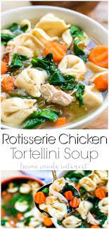 Rotisserie Chicken Tortellini Soup Is An Easy Chicken Noodle Soup Recipe With Sh Chicken Tortellini Soup Tortellini Recipes Rotisserie Chicken Recipes Leftover
