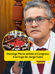 🔴🎙️ El fiscal José Domingo Pérez señaló al Congreso de la República tras  la fuga del exviceministro de Alan García, Jorge Cuba. "Si nos dan leyes  malas, jueces y fiscales no podemos hacer nuestra ...