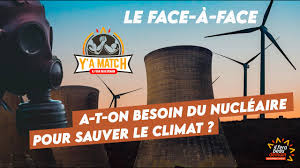 A T On Besoin Du Nucleaire Pour Sauver Le Climat Le Face A Face Youtube