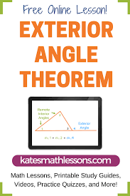 Exterior Angle Theorem Exterior Angles Interior And Exterior Angles Printable Study Guides
