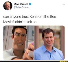 Can Anyone Trust Ken From The Bee Movie Didn T Think So