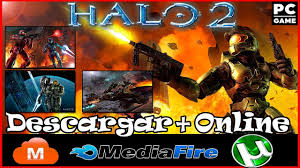 Descargar Halo 2 Gratis Para Pc En Espanol Full Online Mediafire Mega Utorrent Bien Explicado Youtube