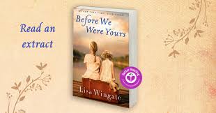 Reviews, essays, best sellers and children's books coverage from the new york times book review. Family And Injustice Read Our Review Of Before We Were Yours By Lisa Wingate Better Reading