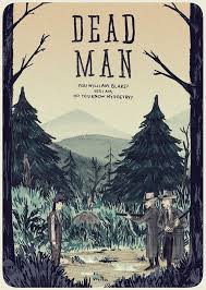 Dead Man By Andres Lozano Dead Man Male Art Alternative Movie Posters
