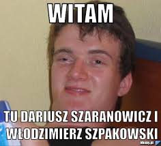 Jeden z najbardziej znanych komentatorów sportowych poinformował o tym w dniu swoich 70. Witam Tu Dariusz Szaranowicz I Wlodzimierz Szpakowski Memy Pl