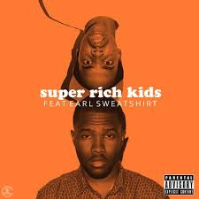 Super Rich Kids Frank Ocean Super Rich Kids Rich Kids My Music Playlist