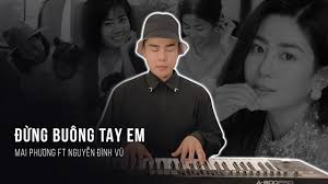 ĐỪNG BUÔNG TAY EM (REMAKE)