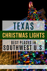 Best Christmas Lights In Texas And The Southwest Travelingmom