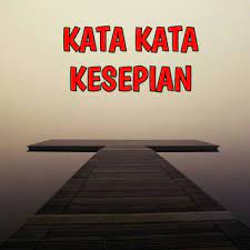 We did not find results for: Kata Kata Kesepian Yang Menyayat Hati