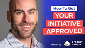 ✓ How to Get Your Initiative Approved w/ Jon Freeman @ Product People
