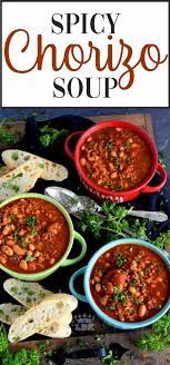 Spicy Chorizo Soup Chorizo Recipes Dinner Chorizo Soup Chorizo Recipes
