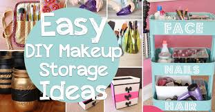 You will find ideas for small spaces, vanity tables and unique makeup storage solutions. 25 Brilliant And Easy Diy Makeup Storage Ideas Cute Diy Projects