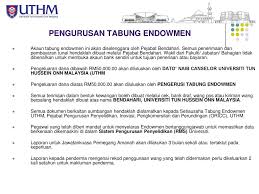 Sumbangan tun hussein onn dalam bidang pendidikan. Endowmen Universiti Tun Hussein Onn Malaysia Uthm Ppt Download