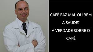 Café Requentado Faz Mal A Saude Cafe Faz Mal Cafe Faz Bem A Verdade Sobre O Cafe 37 Youtube