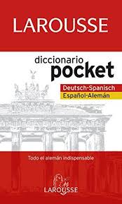 Larousse Diccionario Pocket Deutsch Spanisch Espanol Aleman Pocket Dictionary Deutsch Englisch Spanish German Spanish Edition Dictionary Spanish Deutsch