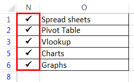 For tick you can also use 0252 character code. Check Mark In Excel How To Insert Check Mark Tick Mark Examples