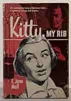 Kitty, my rib: Mall, E. Jane: Amazon.com: Books