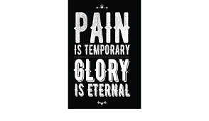 Buy Pain Is Temporary Glory Is Eternal Religious Quotes Inspirational Gift Journal Book Online At Low Prices In India Pain Is Temporary Glory Is Eternal Religious Quotes Inspirational Gift Journal Reviews