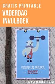 Echt Leuk Om Te Geven Ons Gratis Coole Papa Invulboek Moodkids Diy Vaderdag Cadeau Vaderdag Vaderdag Diy