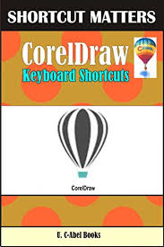 Free download ebook maestro pro, ebook maestro free, foxpdf coreldraw to pdf converter, foxpdf cdr to pdf converter, koobits ebook reader software tag 'ebook coreldraw x3'. Amazon Com Coreldraw Keyboard Shortcuts Shortcut Matters Book 46 Ebook Books U C Abel Kindle Store