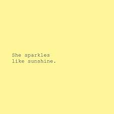 Kissed By The Sun Sunshine Quotes Yellow Quotes Inspirational Quotes