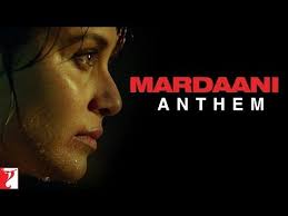 Mardaani Anthem Rani Mukerji Youtube Upcoming Movie Trailers Hindi Movies Online Vijay Prakash