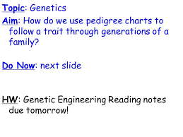 Topic Genetics Aim How Do We Use Pedigree Charts To Follow