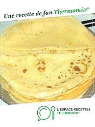 pate a crepes recette pate a crepes idee recette thermomix monsieur cuisine recette