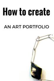 A Checklist To Creating An Art Portfolio To Apply To College High School Art Lessons Art Rubric Literature Art