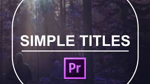 Проекты для adobe premiere pro. Simple Titles For Premiere Pro Cinecom Net Premiere Pro Tutorials Premiere Pro Premiere