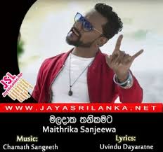 We did not find results for: Maladaka Thanikamata Maithrika Sanjeewa Mp3 Download New Sinhala Song