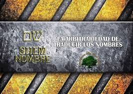 La Arbitrariedad De Traducir Los Nombres Los Abusos De Traducir Los Nombres El Israel De Yahweh Nombres Hebreos Traducciones De La Biblia Y Nombres Compu