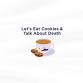 Let's Eat Cookies and Talk About Death: Stories of event image