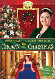 Crown For Christmas Holiday Movie By Hallmark Starring Danica Mckellar And Rupe Hallmark Channel Christmas Movies Hallmark Christmas Movies Christmas Movies