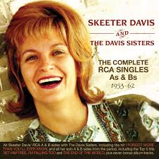 Skeeter Davis & The Davis Sisters The Complete RCA Singles As & Bs  1953-1962 2CD