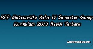 Check spelling or type a new query. Rpp Matematika Kelas 4 Semester 2 K13 Revisi 2019 Siswasiana