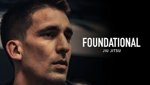 Foundational Jiu Jitsu