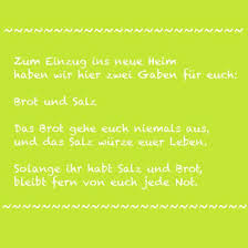 Wir haben die besten sprüche zum umzug für sie zusammengestellt. Ein Geschenk Zum Einzug Brot Und Salz Oder Gewurzsalze Selbstgemacht Brot Und Salz Geschenk Einzug Spruch Zum Einzug