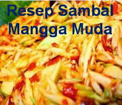 Sambal mangga muda yang pedas dan segar, enak parah! Pin Di Recipes