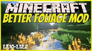 Here is how to make your minecrafting life much easier than it already is: Download Better Foliage Mod 1 12 2 1 11 2 And 1 8 9 Minecraft Trees