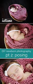 How To Take Newborn Photos At Home Diy Baby Photoshoot Baby Photography Baby Photoshoot Newborn Pictures