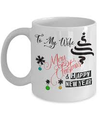 To My Wife Merry Christmas And Happy New Year Merry Christmas Happy New Year Happy New Year Gift Birthday Gifts For Her